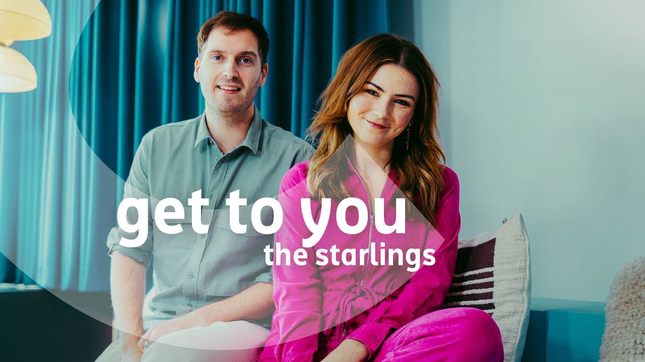 The Starlings - Get to you