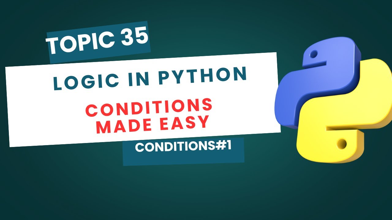 Conditional Statements in Python | if, elif, else Explained for Beginners | Python Tutorial #35