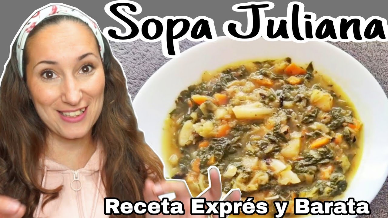 Receta EXPRÉS y BARATA/ SOPA JULIANA/ Como la de TODA la VIDA/ Recetas caseras/ Maricienta