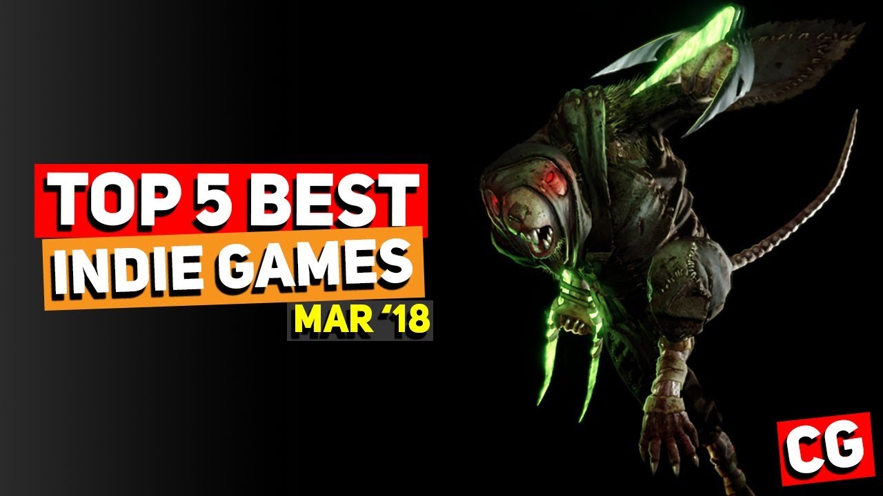 Top 5 Best Indie Games – March 2018