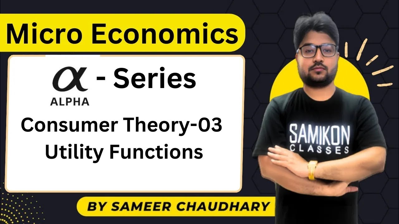 [2026] Consumer Theory-03 FREE Complete Micro Economics by Sameer Chaudhary Sir