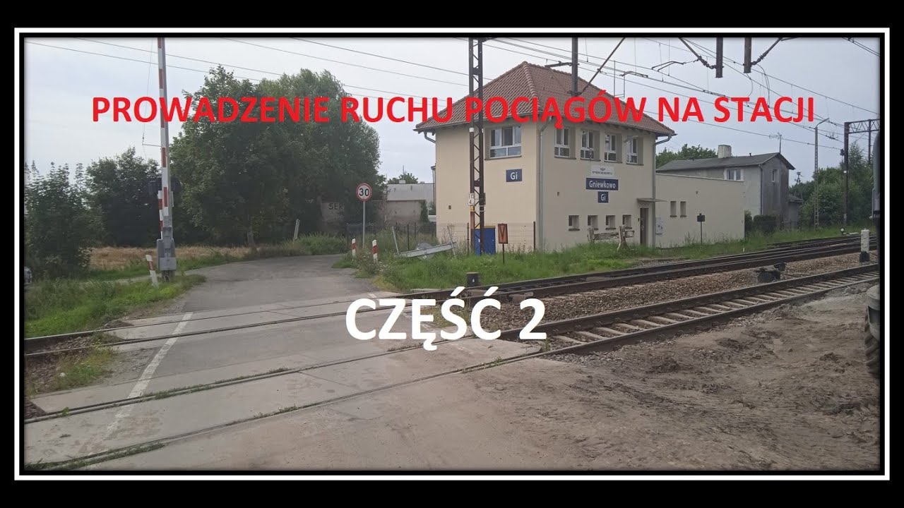 PROWADZENIE RUCHU POCIĄGÓW NA STACJI - część 2