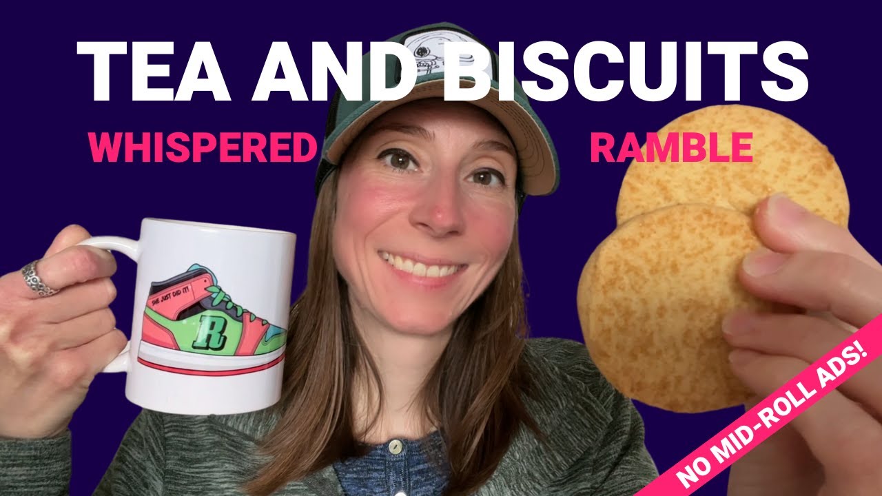 ASMR Drinking Tea and Eating Biscuits + Whispered Ramble