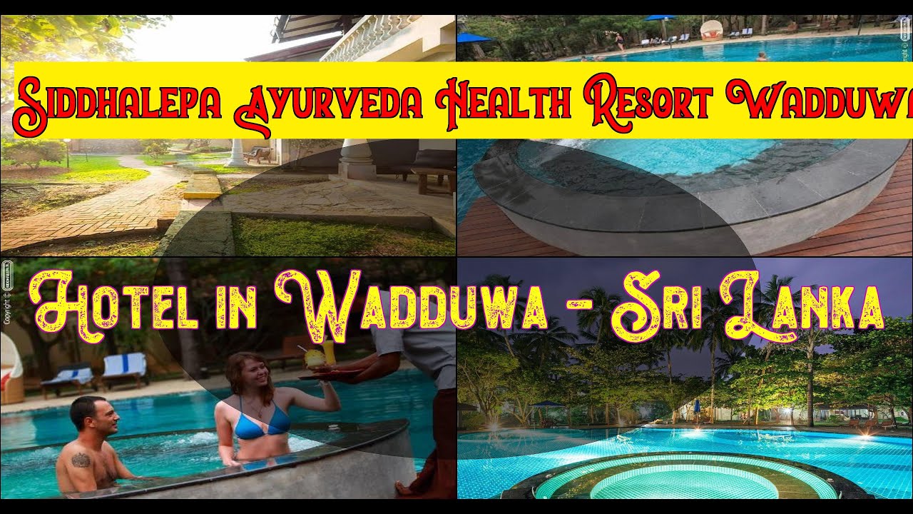 ✅  🌞  🌈   👌  Siddhalepa Ayurveda Health Resort Wadduwa, Sri Lanka | Spend Your Vacation.
