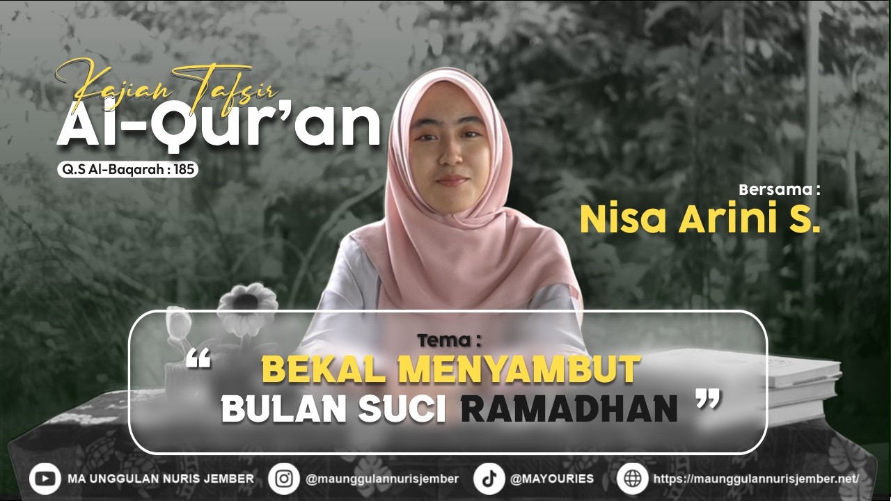 Bekal Menyambut Bulan Suci Ramadhan | Kajian Tematik Tafsir Al-Quran | QS.Al-Baqarah:185