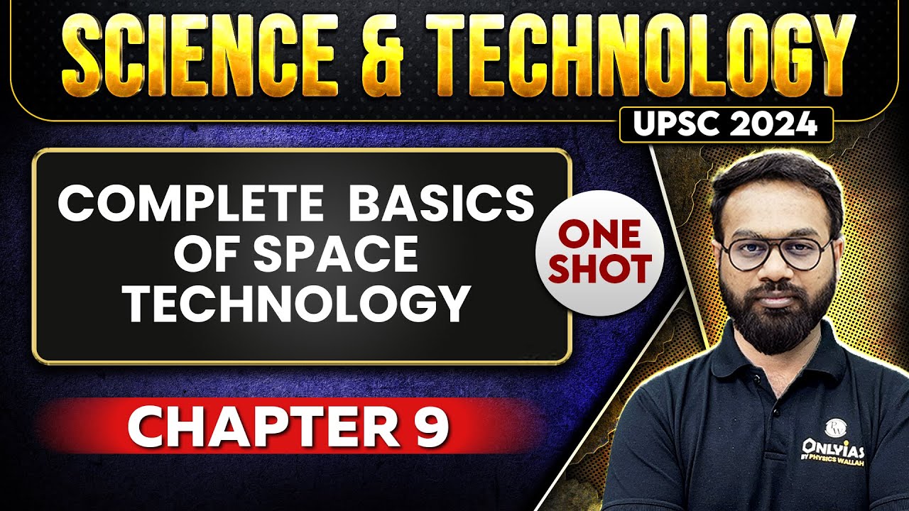 Complete Basics of Space Technology FULL CHAPTER | Chapter 9 | Complete Science & Technology