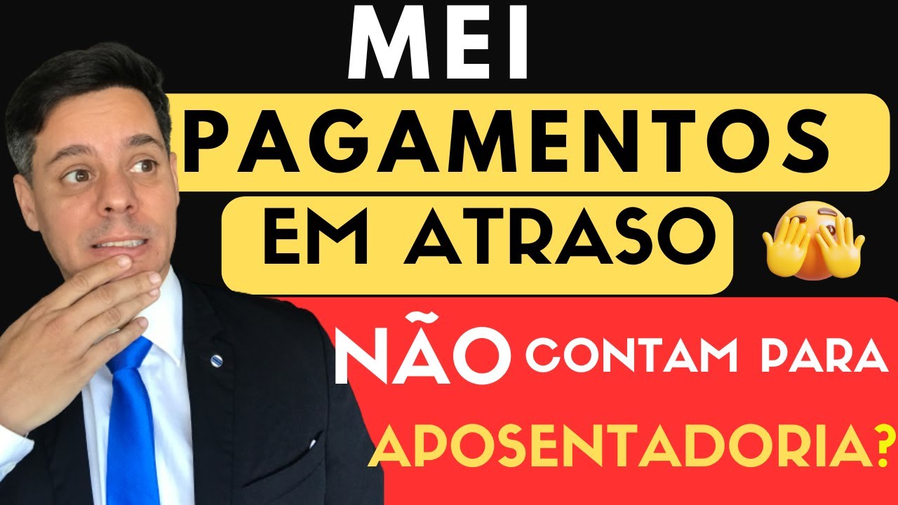 MEI - VOCÊ PAGA EM ATRASO? VEJA O QUE ACONTECE