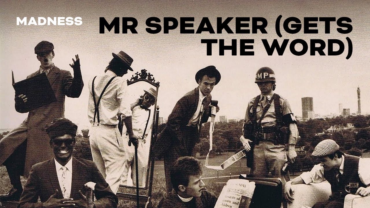 Madness - Mr Speaker (Gets The Word) [Official Audio]