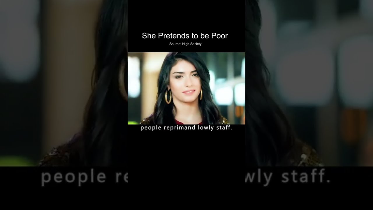 She Pretends to be Poor...
