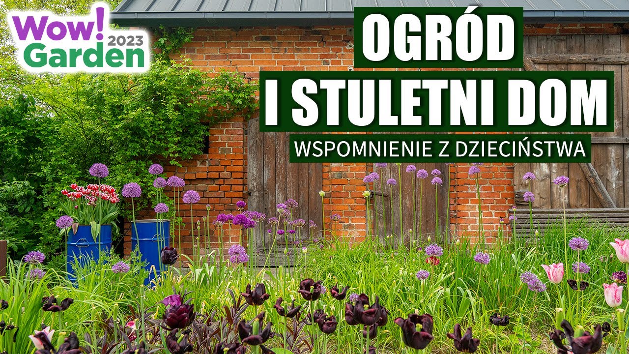 Magiczny ogród przy stuletnim domu. Jakie rośliny do wiejskiego ogrodu?