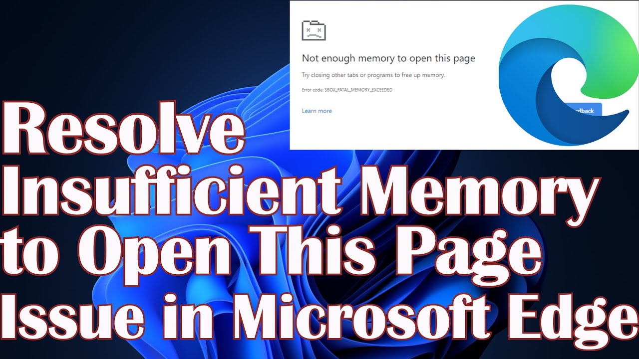Resolve 'Insufficient Memory To Open This Page' Issue In Microsoft Edge
