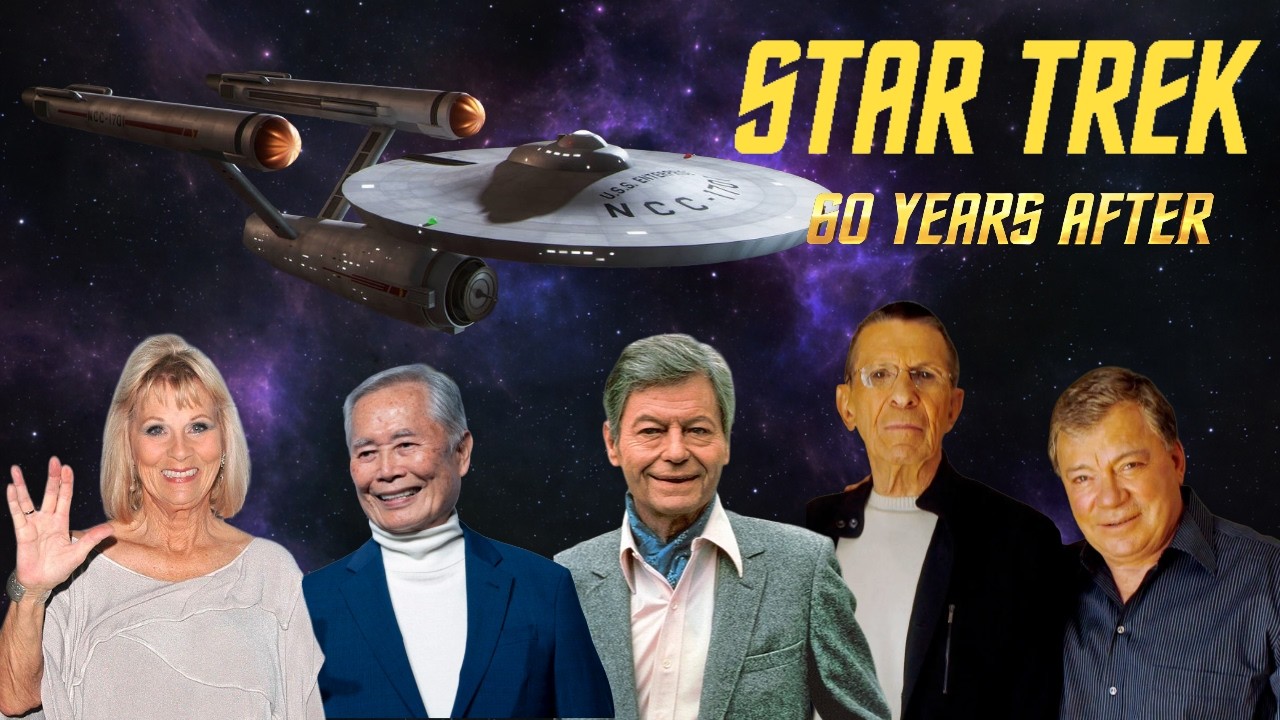 STAR TREK (1966) - 60 YEARS have PASSED - CAST UPDATE - THEN and NOW