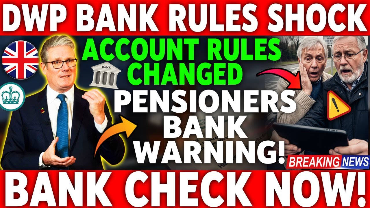 💥 WARNING | DWP Bank Account Rules | Mid-January | Pensioners Hit