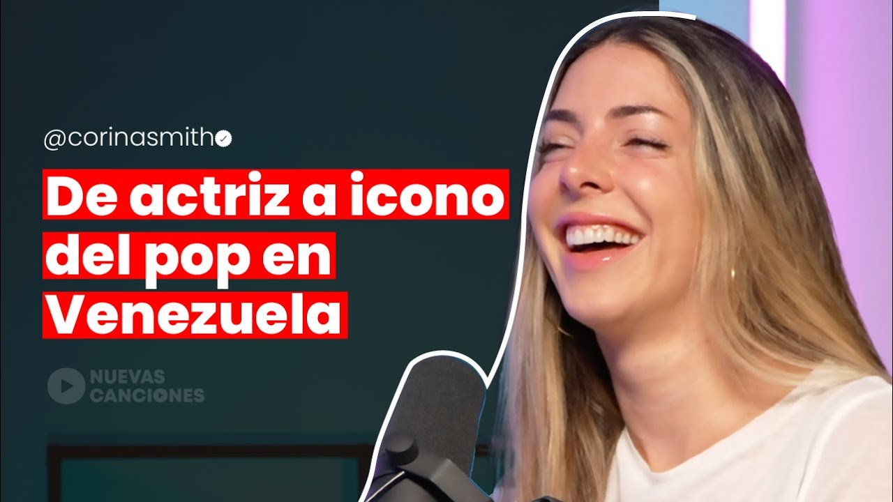 Corina Smith: El desamor que la llevo al éxito con Menos Triste, Mas Mami