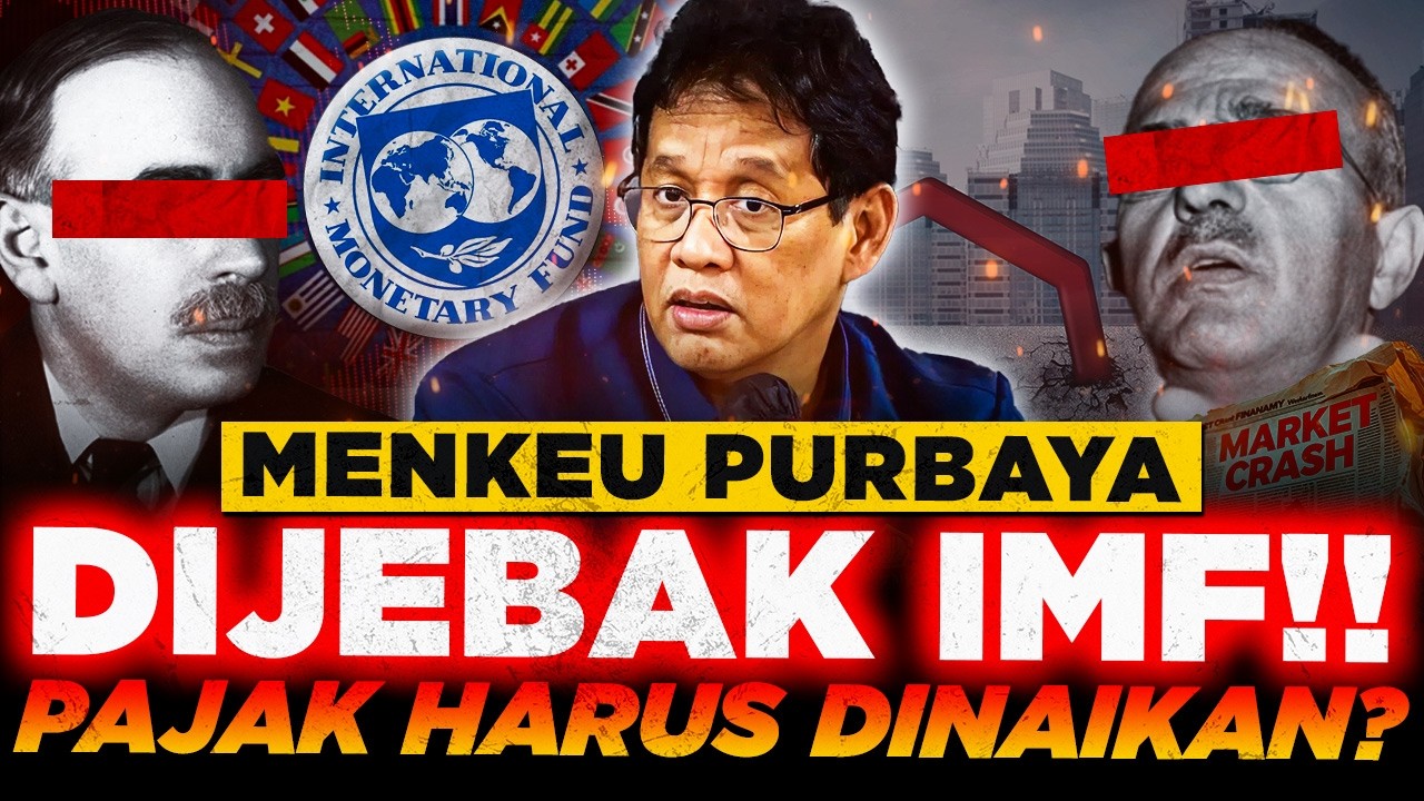 NGERI!! PURBAYA MAU DIJEBAK IMF | Minta PAJAK RAKYAT Dinaikan?