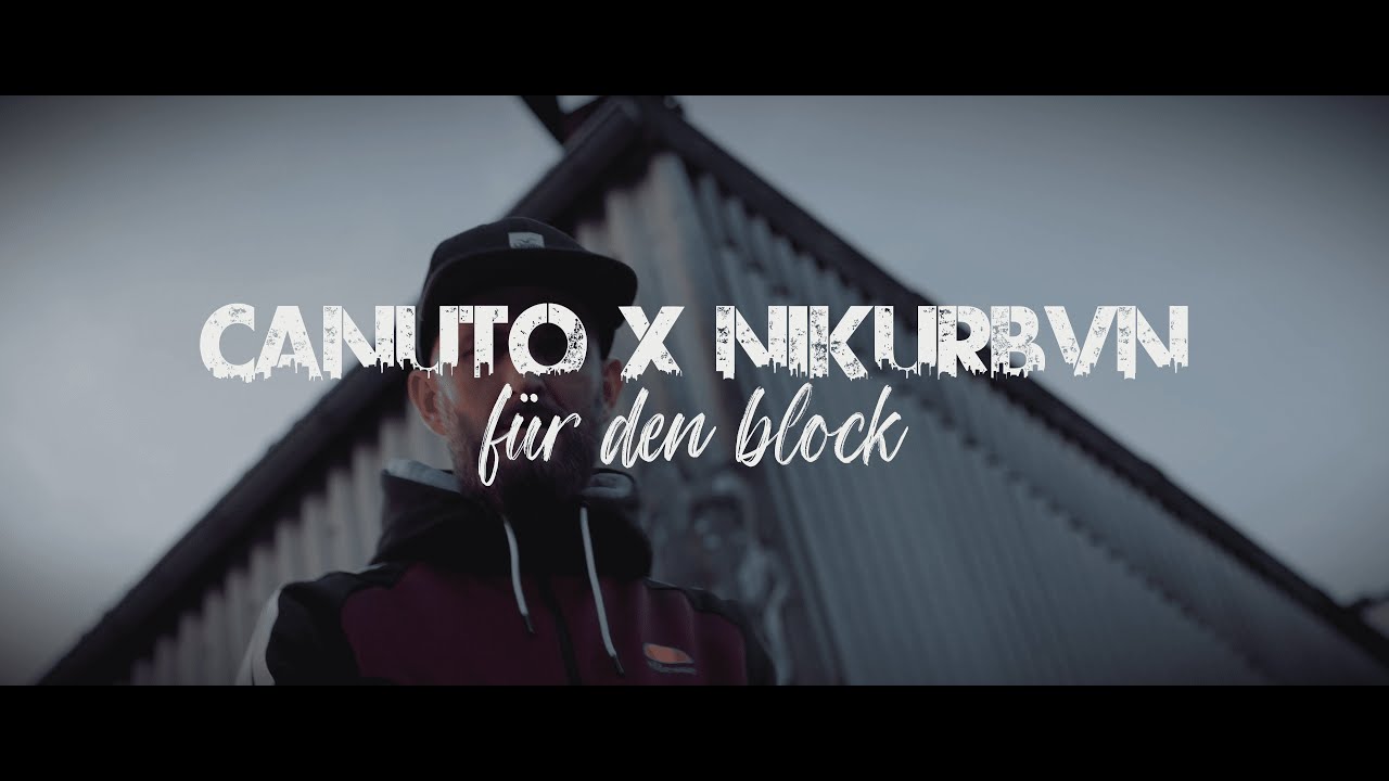 Canuto X Nik UrbVn -  F&uuml;r den Block