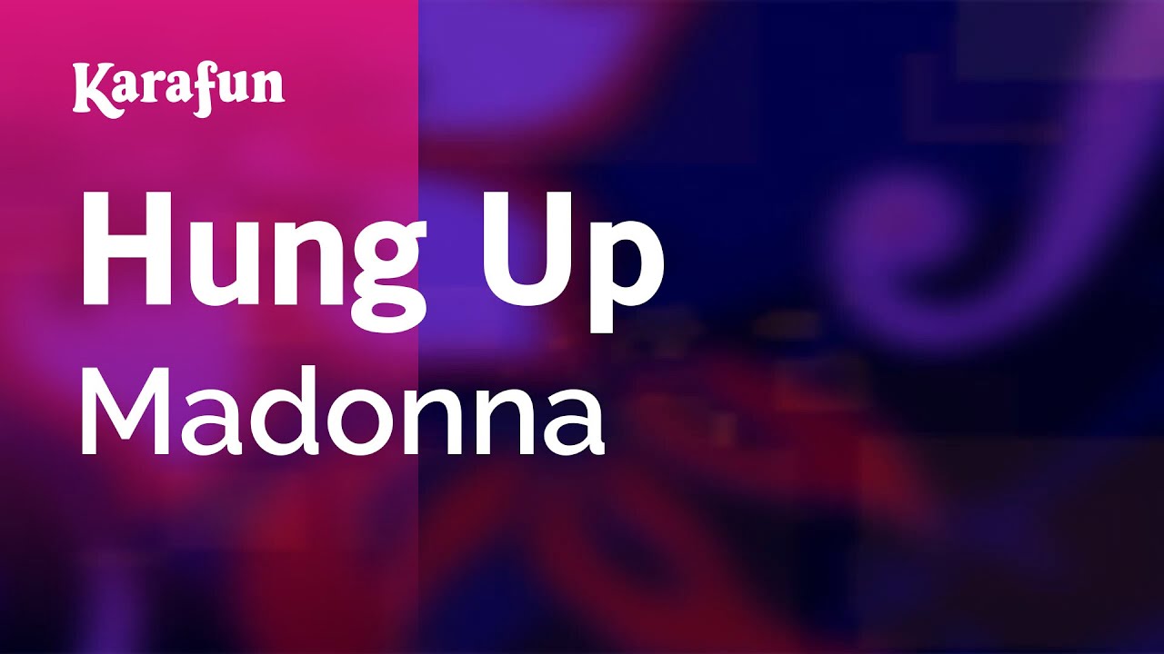 Hung Up - Madonna | Karaoke Version | KaraFun