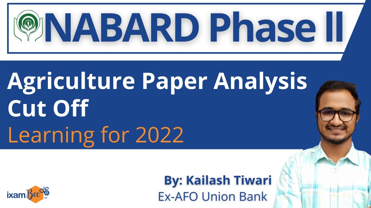 NABARD Grade A 2021- Agri & Land Development Stream| Paper 2 Exam Analysis & Cut off| By Kailash Sir