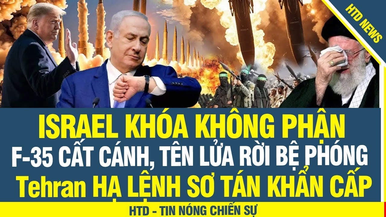 NÓNG NGAY LÚC NÀY! Israel khóa không phận bắt đầu tấn công, Iran sơ tán khẩn cấp