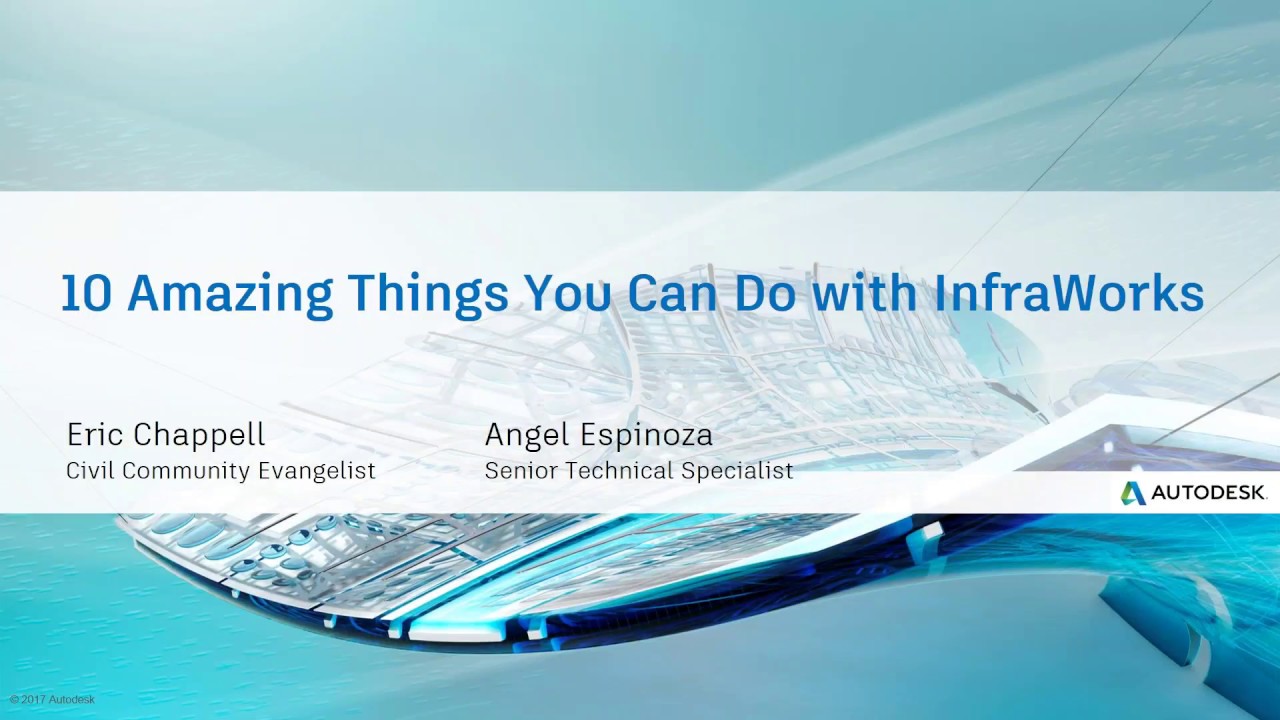 Webcast July 26th - 10 Amazing Things You Can Do with InfraWorks