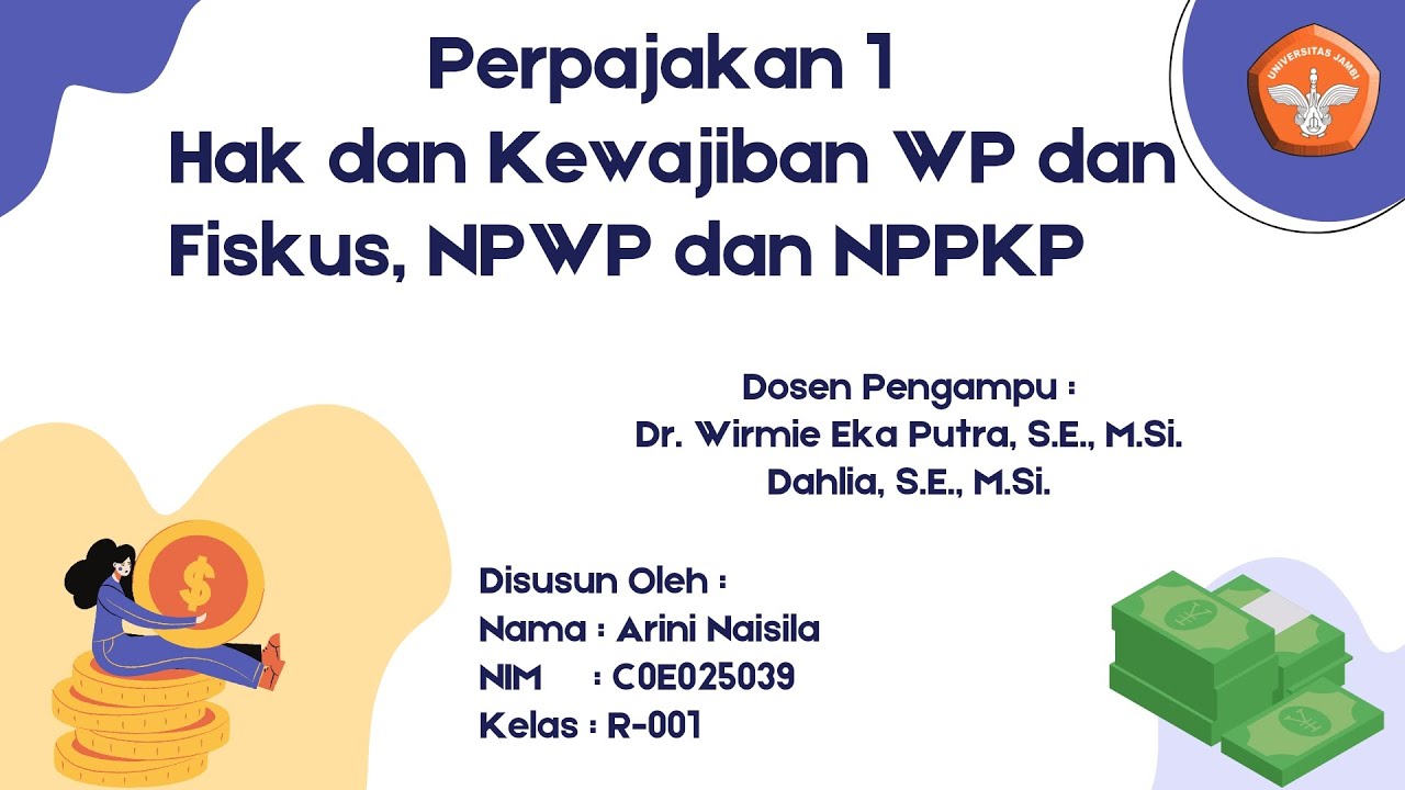 Pengertian Kup, Hak dan Kewajiban WP dan Fiskus, NPWP dan NPPKP