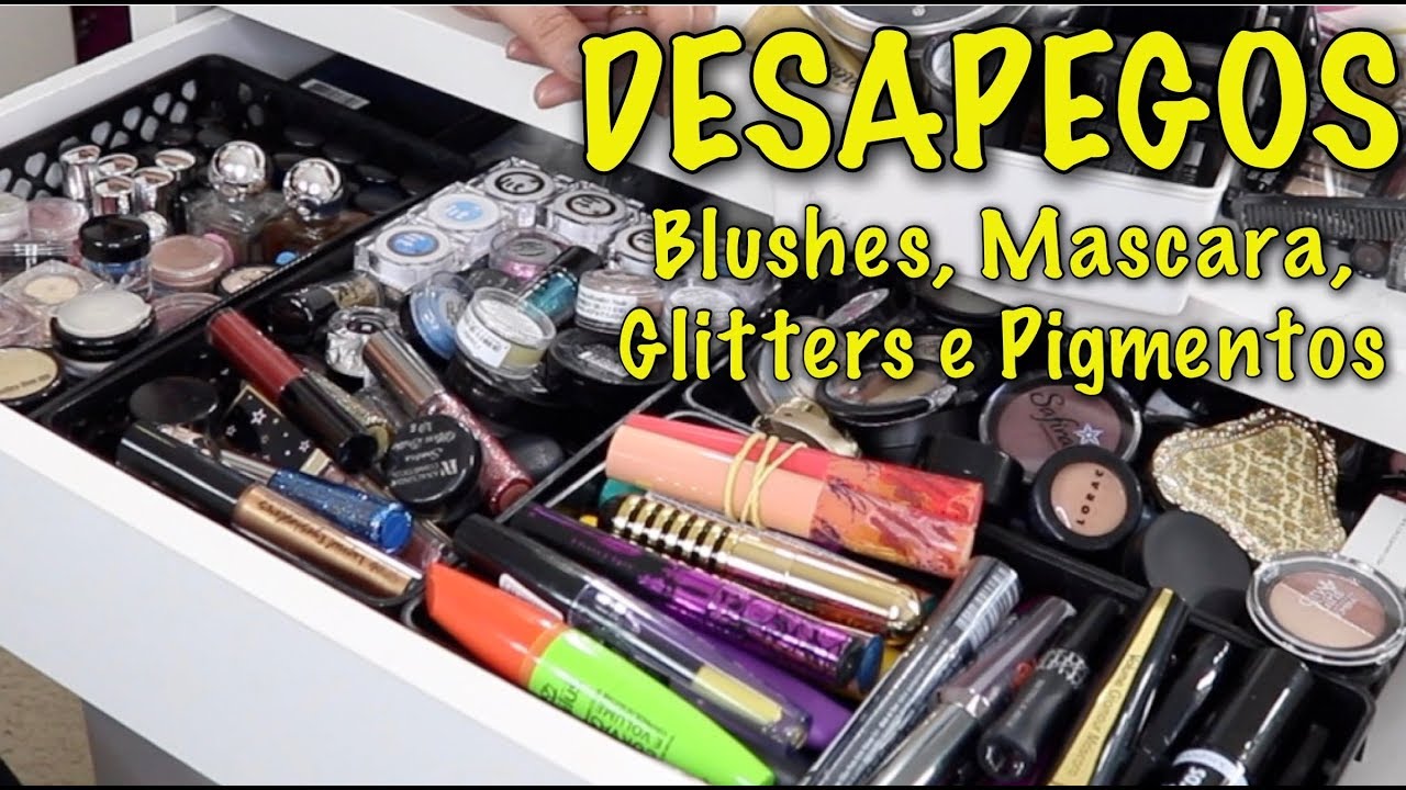 DESAPEGOS DA SANDRA - PARTE 5 | BLUSHES, PIGMENTOS, GLITTER E MÁSCARAS