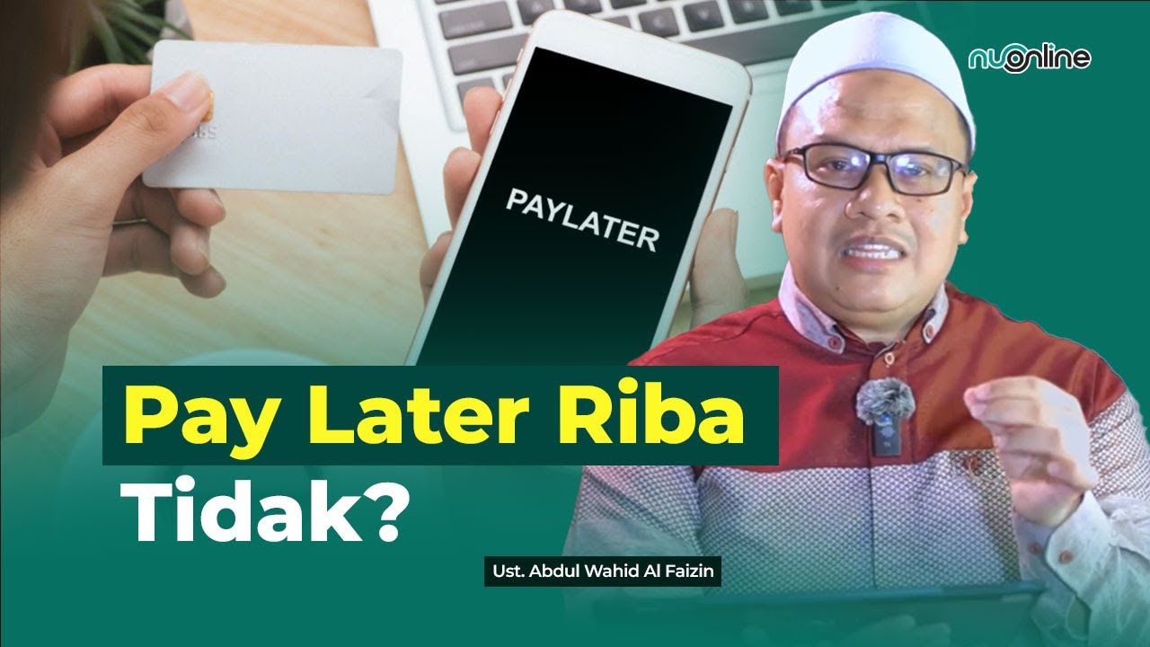 Hukum Menggunakan Fitur Pay Later dalam Jual Beli Online | Ust. Abdul Wahid Al-Faizin