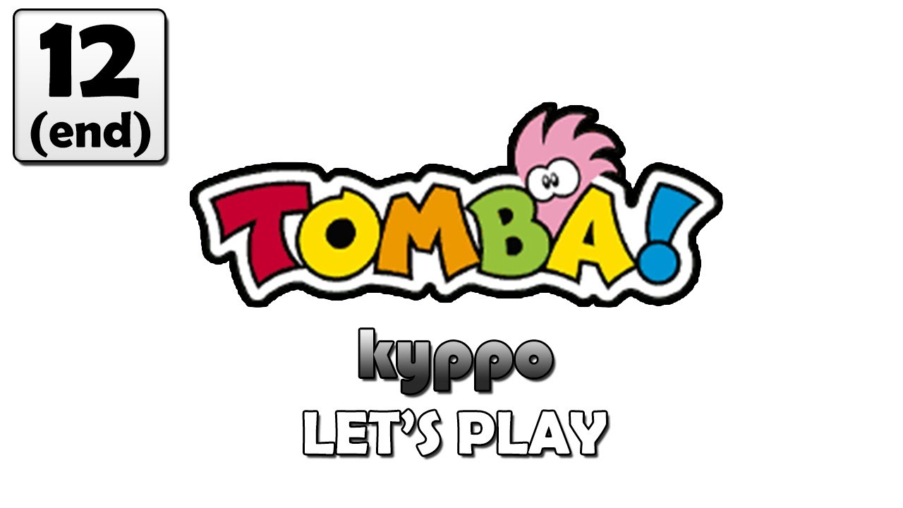 Let's Play Tomba! - PART 12 (END)