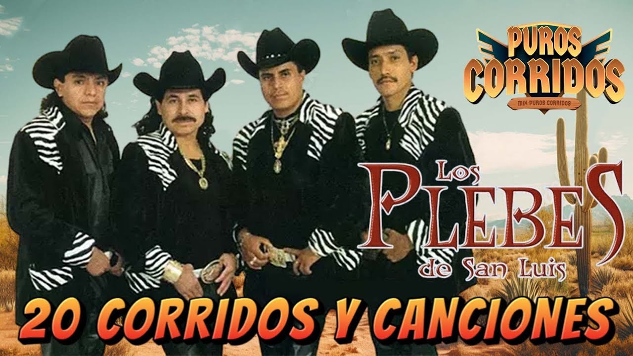 💃Los Plebes de San Luis: ¡Los Corridos Más Perrones de Todos los Tiempos! 💃 20 mejores canciones