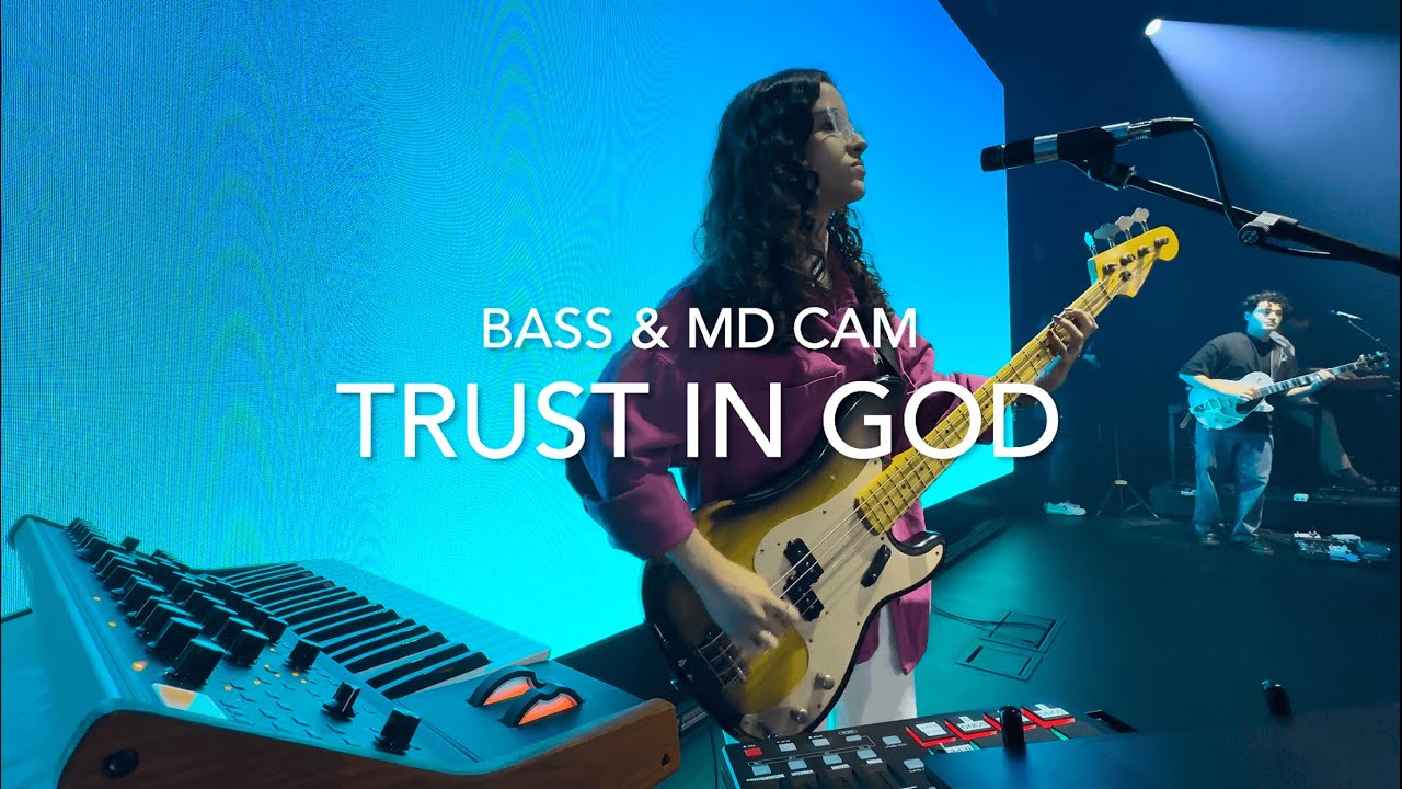 Trust In God // Elevation Worship - BASS & MD CAM