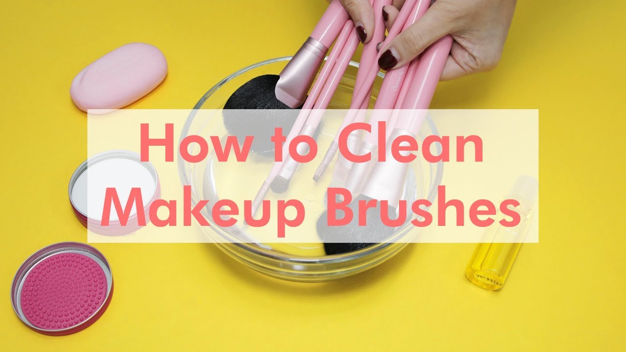 How to Clean Makeup Brushes