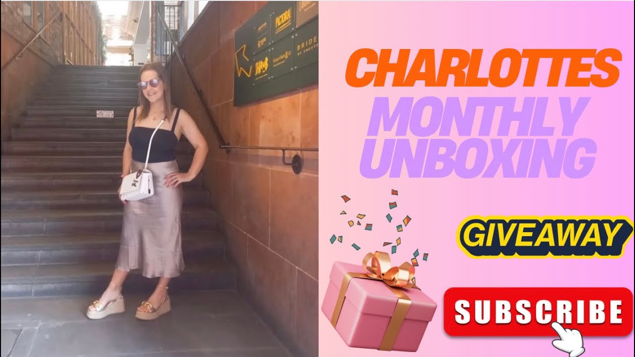 CHARLOTTE’S PRIZE HAUL & UNBOXING- MARCH 2025