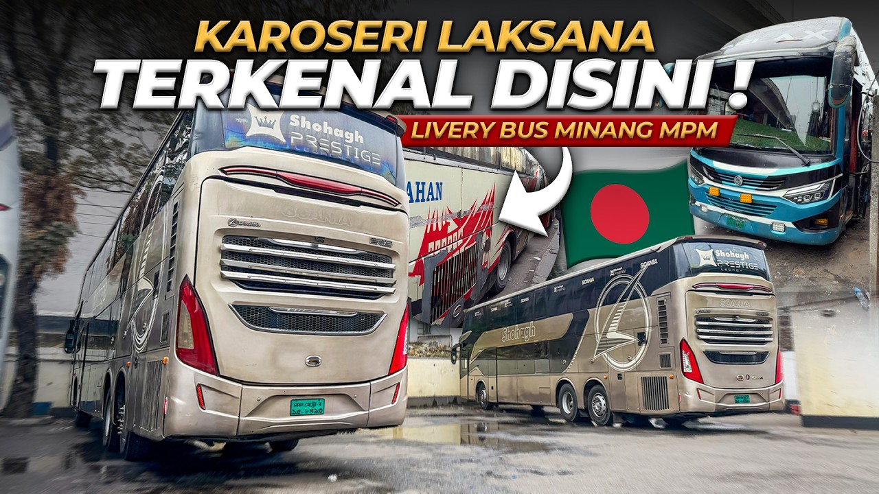 LEGACY SR4 UDAH ADA DISINI ‼️ Banyak Body Tiruan Bus Indonesia Disini | Chittagong Bangladesh