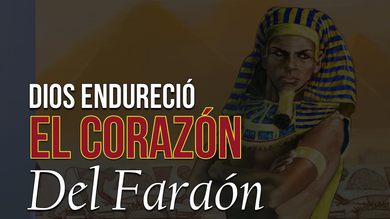 Dios endureció el corazón de Faraón - Eso lo dice la Biblia - ¿De qué manera lo hizo?