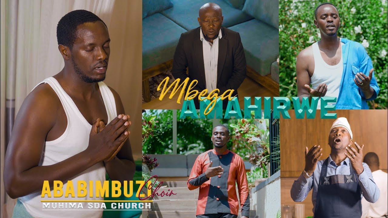 MBEGA AMAHIRWE BY ABABIMBUZI CHOIR VIDEO OFFICIAL