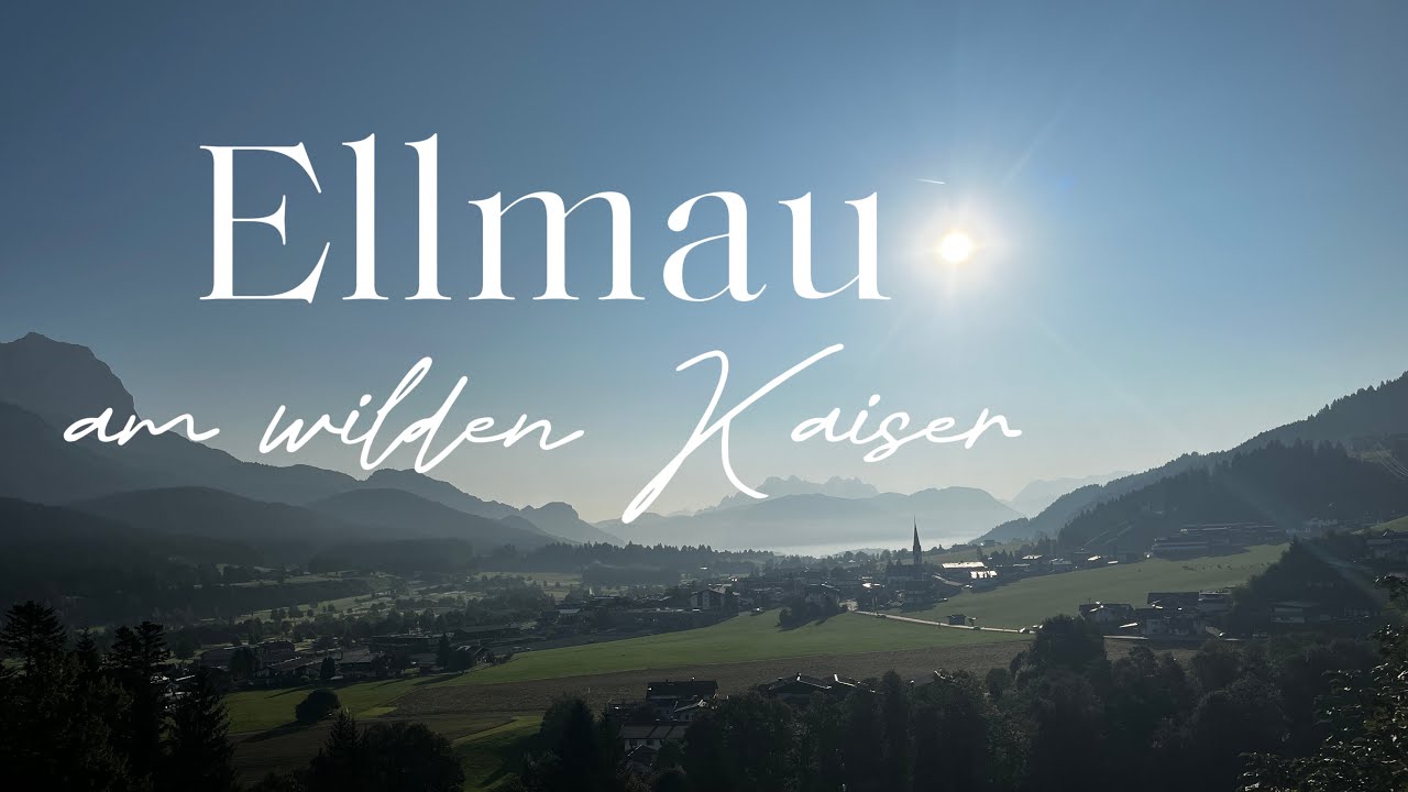 Wunderschönes Tirol! Ellmau am Fuße des Wilden Kaisers