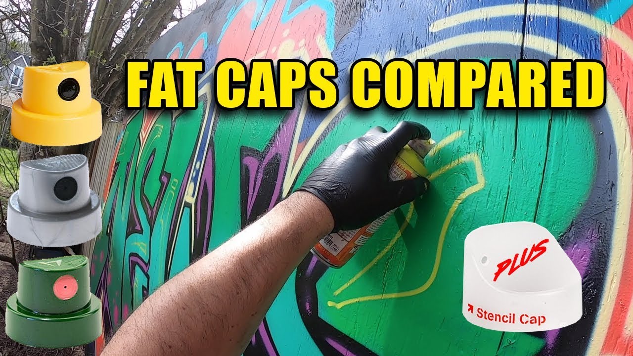 Fat Caps Compared + Stencil Cap