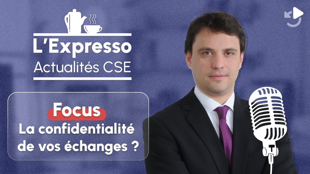 Vos échanges en entreprise sont-ils vraiment confidentiels ? Actualités CSE - Thomas Roussineau