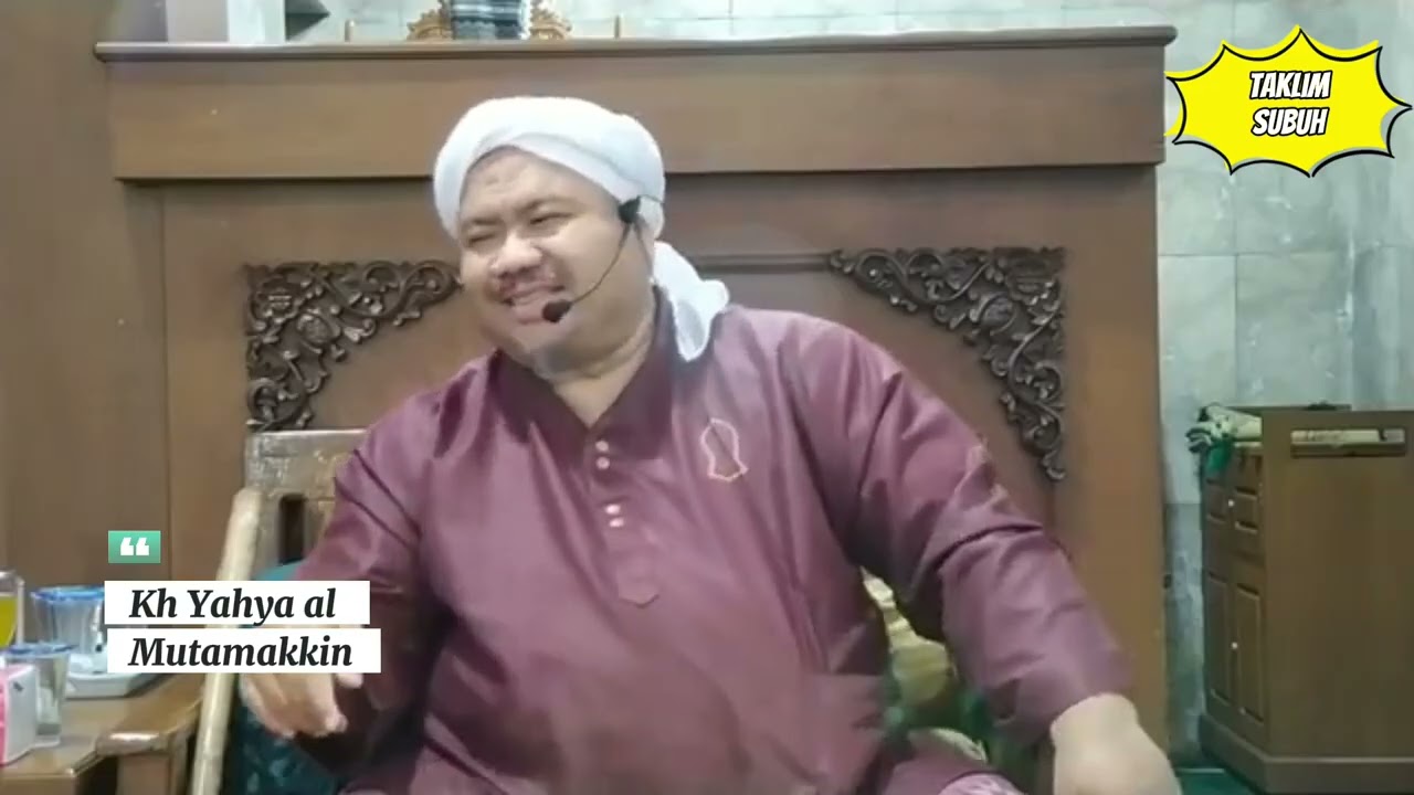 CITA CITA SEORANG MUKMIN | KH YAHYA AL MUTAMAKKIN