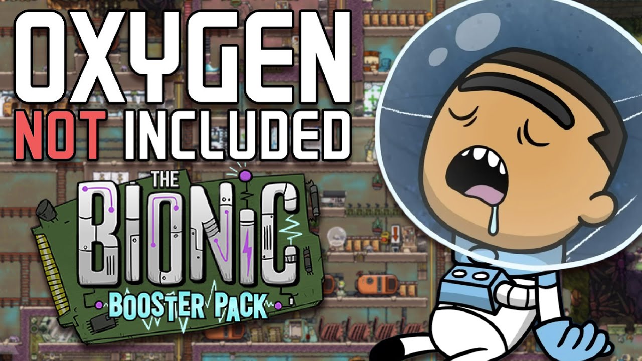 Oxygen Not Included: The Bionic Booster Pack, Space or Bust (LIVE)