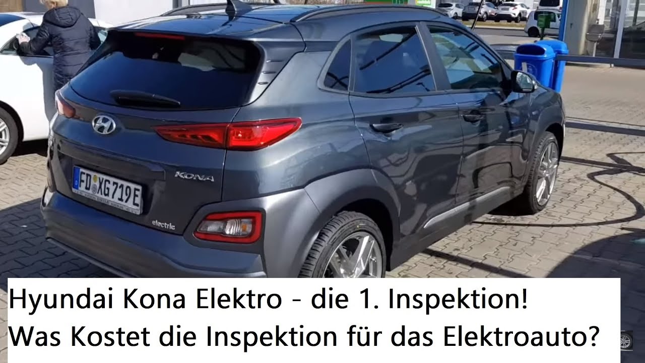 Hyundai Kona Elektro #19: 1. Service ist fällig - Kosten 15.000-Kilometer-Inspektion Elektroauto