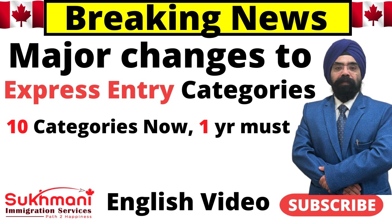 Big Changes in Express Entry|New Categories Announced|Key Updates|English Video|Sukhmani Immigration
