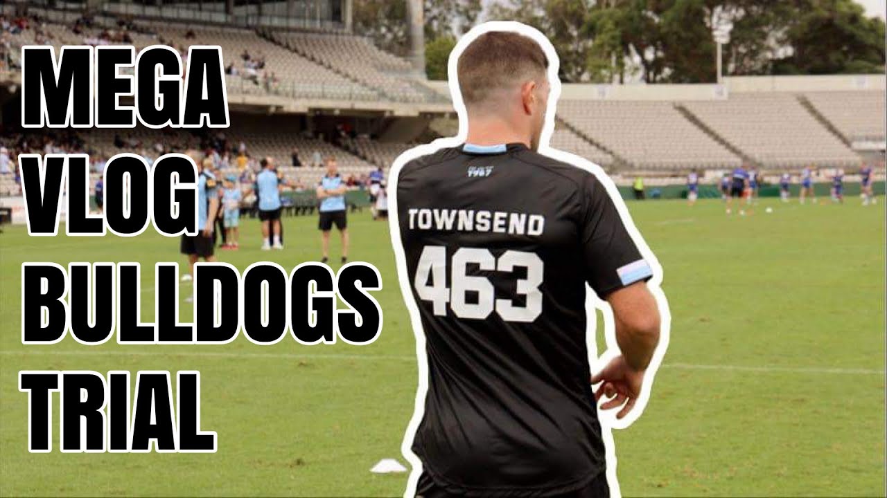 MEGA VLOG - BULLDOGS TRIAL