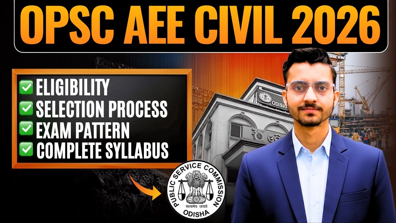 OPSC AEE Civil 2026 Notification | Eligibility, Salary & Exam Pattern | Odisha AEE Preparation 2026