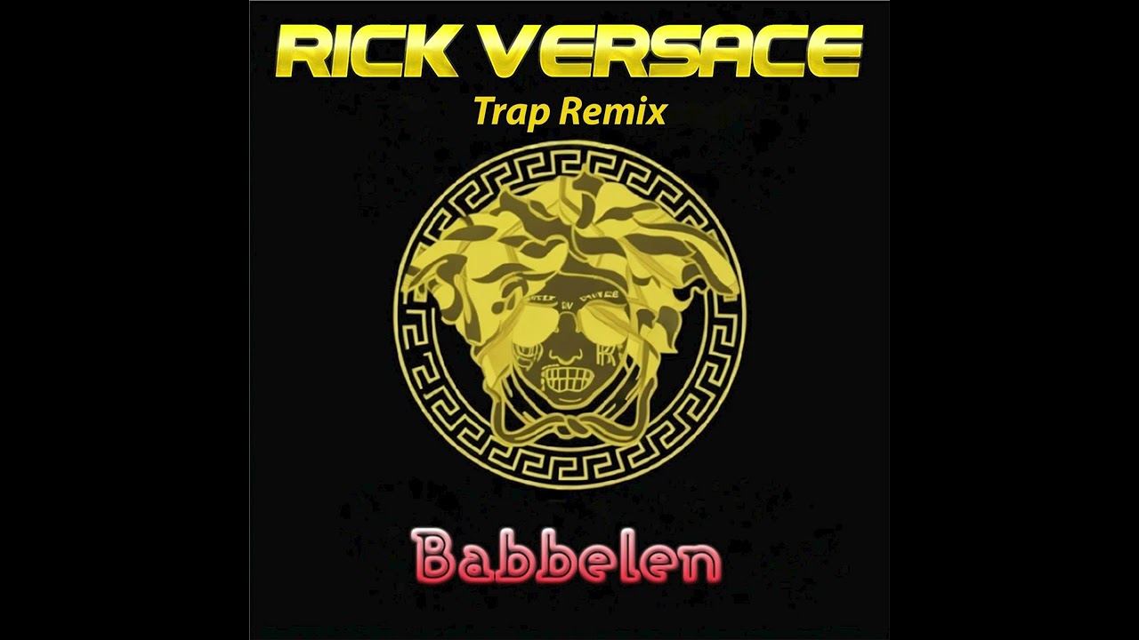 Rick Versace - Babbelen (Trap Remix)