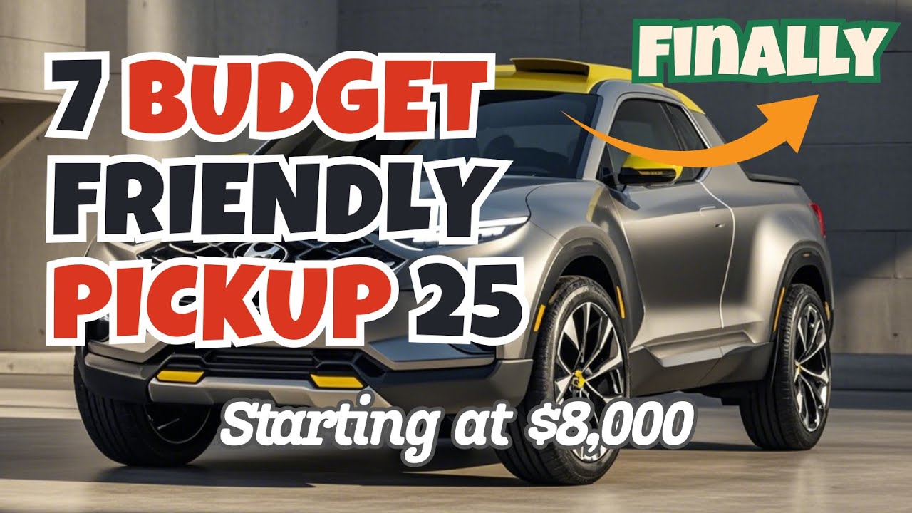 FINALLY | Budget friendly pickup truck 2025 | Starting at $8,000 #budgetfriendlycars