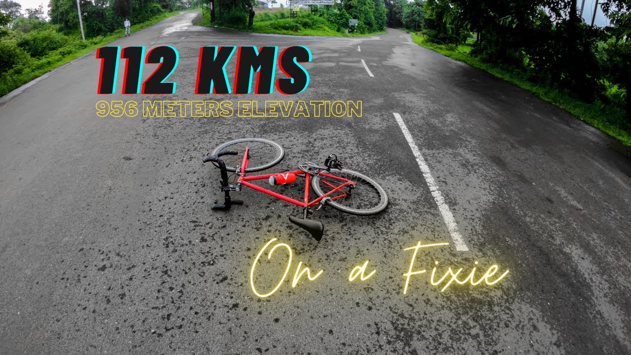 112 kms on a Fixie