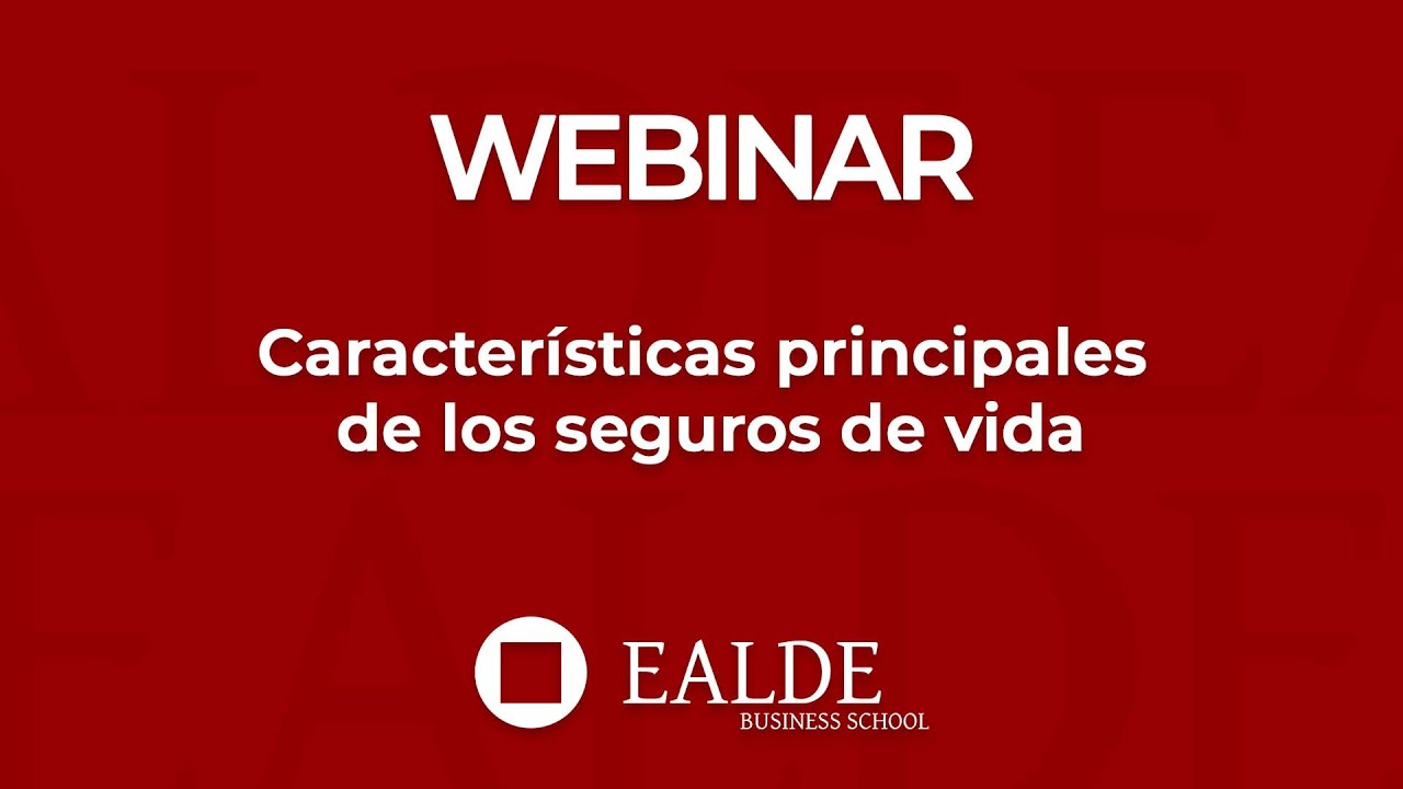 Características principales de los seguros de vida