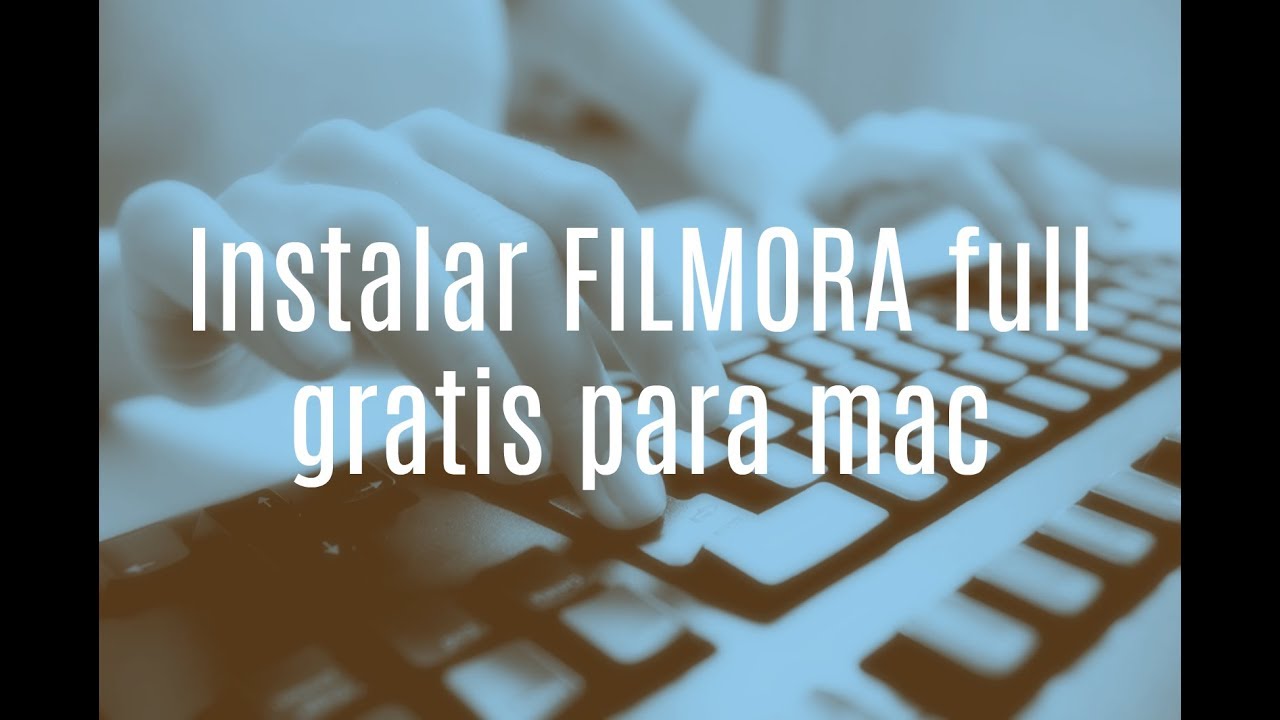 Instalar FILMORA full gratis para mac | 2019