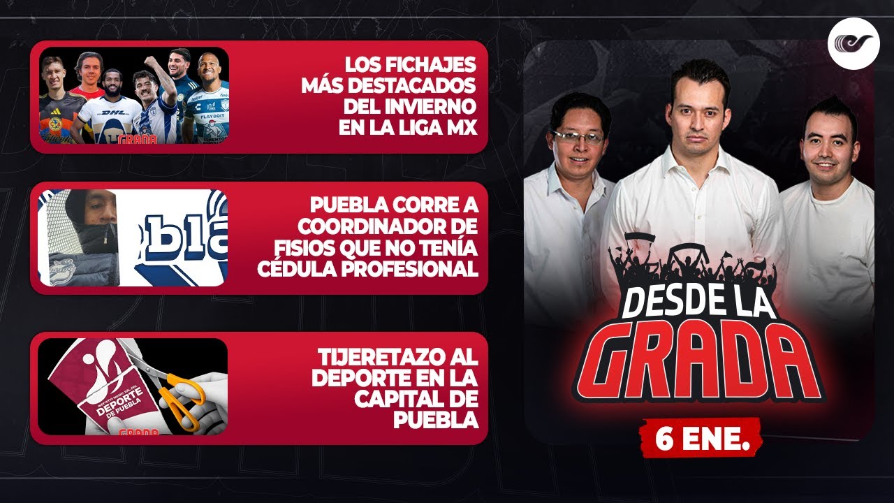 Desde La GRADA - 06 Enero
